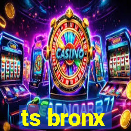 ts bronx